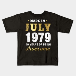 Made in July 1979 40 Years Of Being Awesome Kids T-Shirt